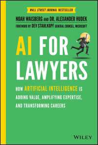 AI For Lawyers : How Artificial Intelligence is Adding Value, Amplifying Expertise, and Transforming Careers