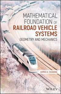 鉄道車両システムの数理的基礎<br>Mathematical Foundation of Railroad Vehicle Systems : Geometry and Mechanics