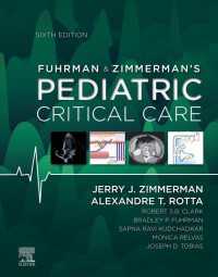 小児クリティカルケア（第６版）<br>Fuhrman & Zimmerman's Pediatric Critical Care E-Book（6）