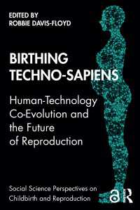 テクノサピエンス誕生：人類－技術の共進化と生殖の未来<br>Birthing Techno-Sapiens : Human-Technology Co-Evolution and the Future of Reproduction