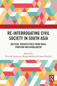Re-Interrogating Civil Society in South Asia : Critical Perspectives from India, Pakistan and Bangladesh