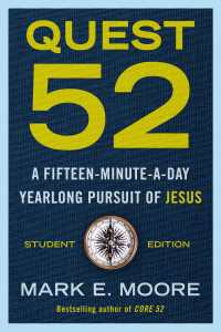 Quest 52 Student Edition : A Fifteen-Minute-a-Day Yearlong Pursuit of Jesus
