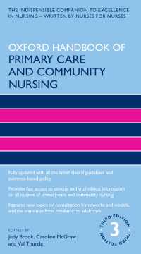 オックスフォード　プライマリケアとコミュニティ看護学ハンドブック（第３版）<br>Oxford Handbook of Primary Care and Community Nursing（3）