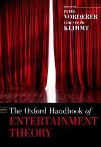 オックスフォード版　エンターテインメント理論ハンドブック<br>The Oxford Handbook of Entertainment Theory