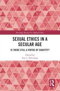 Sexual Ethics in a Secular Age : Is There Still a Virtue of Chastity?