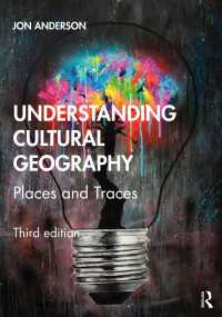 文化地理学の理解（第３版）<br>Understanding Cultural Geography : Places and Traces（3 NED）