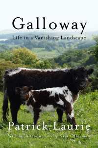 Galloway : Life In a Vanishing Landscape