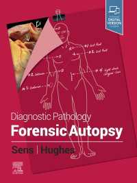 診断病理学：司法解剖<br>Diagnostic Pathology: Forensic Autopsy E-Book : Diagnostic Pathology: Forensic Autopsy E-Book