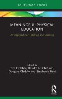 意味ある体育<br>Meaningful Physical Education : An Approach for Teaching and Learning
