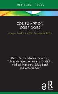 Consumption Corridors : Living a Good Life within Sustainable Limits