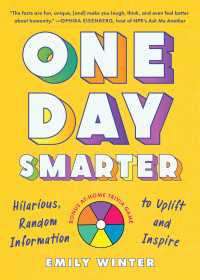One Day Smarter : Hilarious, Random Information to Uplift and Inspire
