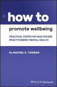 How to Promote Wellbeing : Practical Steps for Healthcare Practitioners' Mental Health
