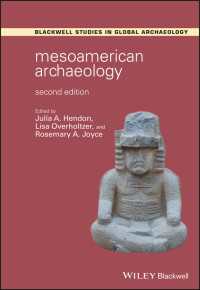 Mesoamerican Archaeology : Theory and Practice（2）