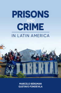 ラテンアメリカにおける刑務所と犯罪<br>Prisons and Crime in Latin America