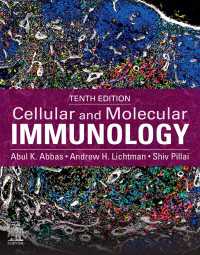 アバス細胞分子免疫学（第１０版）<br>Cellular and Molecular Immunology E-Book : Cellular and Molecular Immunology E-Book（10）