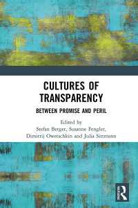 「透明性」の文化<br>Cultures of Transparency : Between Promise and Peril