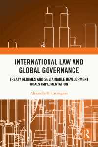 International Law and Global Governance : Treaty Regimes and Sustainable Development Goals Implementation