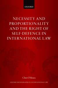 国際法における必要性、比例性と自衛権<br>Necessity and Proportionality and the Right of Self-Defence in International Law