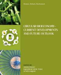 Biomass, Biofuels, Biochemicals : Circular Bioeconomy—Current Developments and Future Outlook