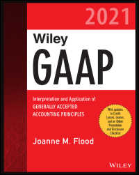 Wiley社GAAP一般会計原則（2021年版）<br>Wiley GAAP 2021 : Interpretation and Application of Generally Accepted Accounting Principles（2）