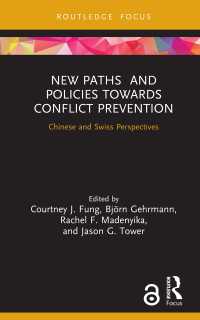 New Paths and Policies towards Conflict Prevention : Chinese and Swiss Perspectives