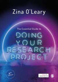 研究プロジェクトを最後までやりきるための必須ガイド（第４版）<br>The Essential Guide to Doing Your Research Project（Fourth Edition）