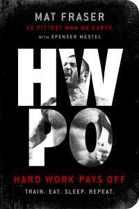 HWPO : Hard Work Pays Off: A Strength Training Book