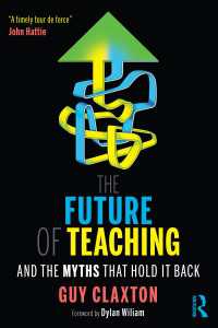 教育の未来：伝統ＶＳ進歩の対立の終焉<br>The Future of Teaching : And the Myths That Hold It Back