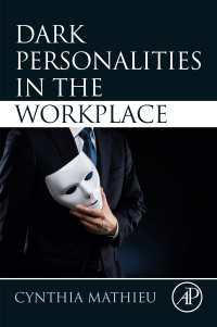 職場に害となるパーソナリティの心理学<br>Dark Personalities in the Workplace