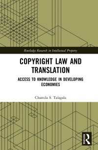 Copyright Law and Translation : Access to Knowledge in Developing Economies
