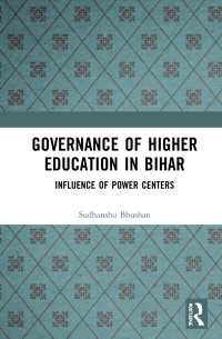 Governance of Higher Education in Bihar : Influence of Power Centers