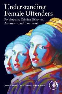 女性犯罪者の理解：精神病質・犯罪行動・アセスメント・治療<br>Understanding Female Offenders : Psychopathy, Criminal Behavior, Assessment, and Treatment
