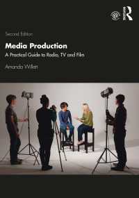 メディア製作ガイド：ラジオ・テレビ・映画（第２版）<br>Media Production : A Practical Guide to Radio, TV and Film（2）