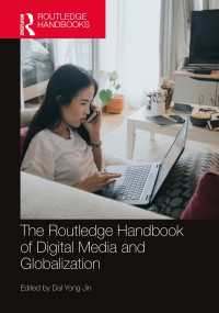 ラウトレッジ版　デジタル・メディアとグローバル化ハンドブック<br>The Routledge Handbook of Digital Media and Globalization