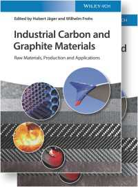 産業用炭素・グラファイト材料：原料・生産・応用<br>Industrial Carbon and Graphite Materials : Raw Materials, Production and Applications
