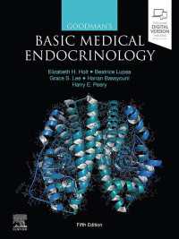 グッドマン基礎医科内分泌学（第５版）<br>Goodman's Basic Medical Endocrinology（5）
