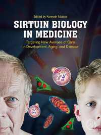 発達・加齢・疾患とサーチュイン遺伝学生物学<br>Sirtuin Biology in Medicine : Targeting New Avenues of Care in Development, Aging, and Disease