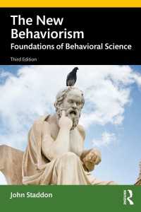 行動主義と心理学の基礎（第３版）<br>The New Behaviorism : Foundations of Behavioral Science（3）