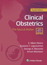 リース臨床産科学：胎児と産婦（第４版）<br>Clinical Obstetrics : The Fetus & Mother（4）