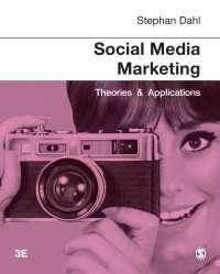 ソーシャルメディア・マーケティング：理論と応用（第３版）<br>Social Media Marketing : Theories and Applications（Third Edition）