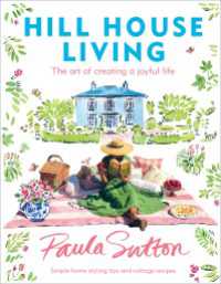 Hill House Living : The Art of Creating a Joyful Life