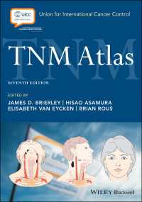 TNMアトラス：悪性腫瘍分類図解ガイド（第７版）<br>TNM Atlas（7）