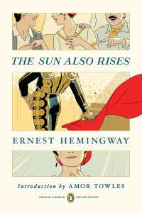 アーネスト・ヘミングウェイ『日はまた昇る』（原書）<br>The Sun Also Rises : (Penguin Classics Deluxe Edition)