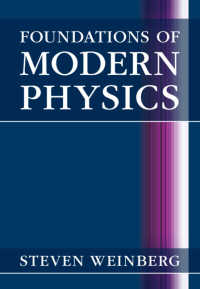 Ｓ．ワインバーグ著／現代物理学の基礎<br>Foundations of Modern Physics