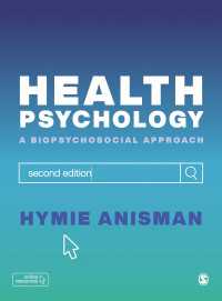 健康心理学：生物・心理・社会的アプローチ（第２版）<br>Health Psychology : a Biopsychosocial Approach（Second Edition）