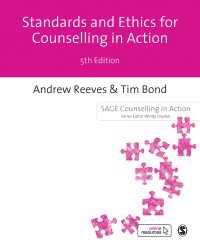 カウンセリングの基準と倫理（第５版）<br>Standards Ethics for Counselling in Action（Fifth Edition (Updated Edition)）
