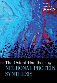 オックスフォード版　ニューロン・タンパク質合成ハンドブック<br>The Oxford Handbook of Neuronal Protein Synthesis