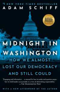 Midnight in Washington : How We Almost Lost Our Democracy and Still Could