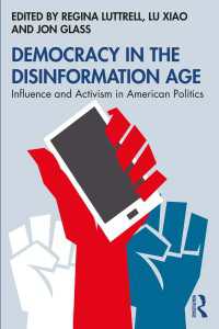 Democracy in the Disinformation Age : Influence and Activism in American Politics