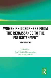 Women Philosophers from the Renaissance to the Enlightenment : New Studies